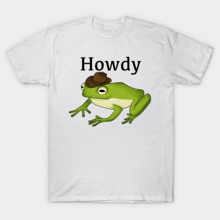 Howdy frog T-Shirt